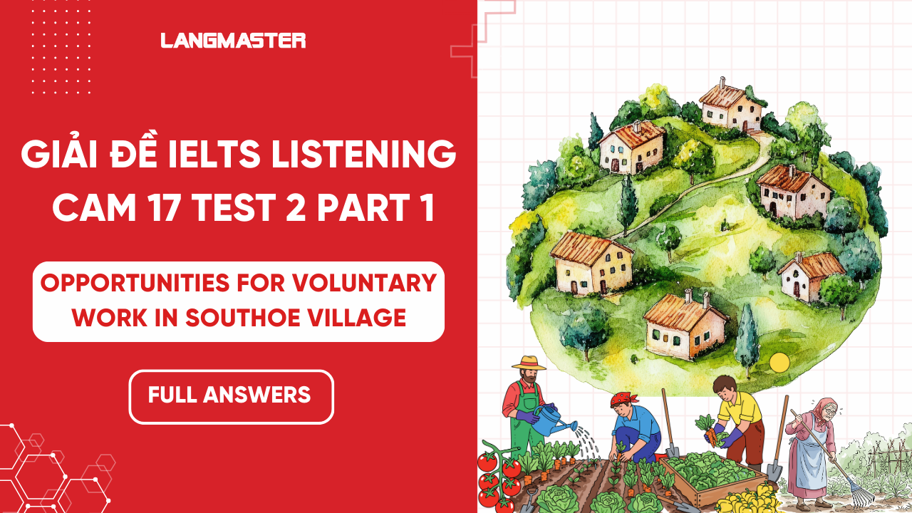 Giải đề IELTS Listening Opportunities for voluntary work in Southoe village